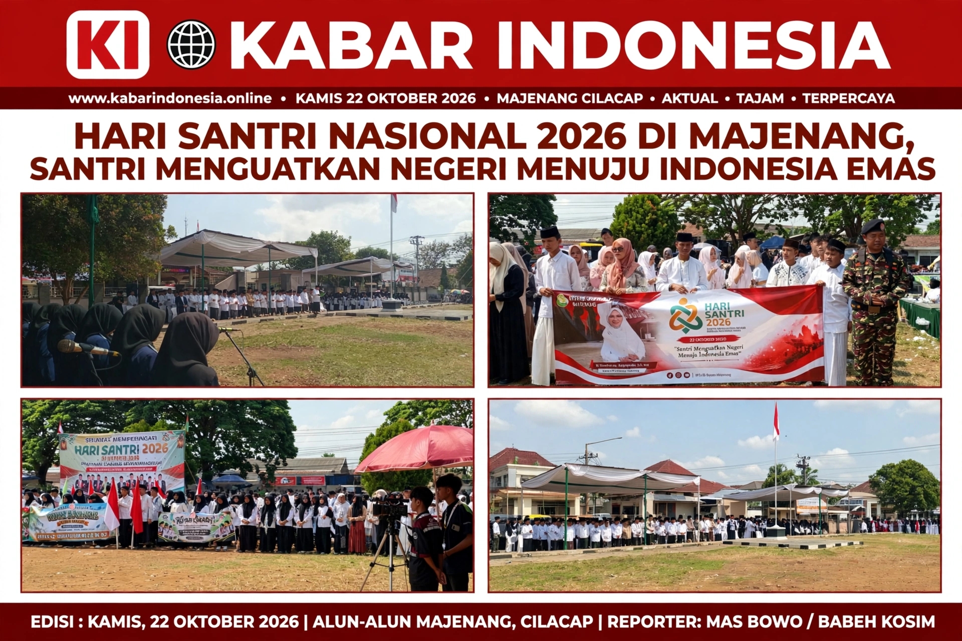 HARI SANTRI NASIONAL 2026 DI MAJENANG: SANTRI MENGUATKAN NEGERI MENUJU INDONESIA EMAS